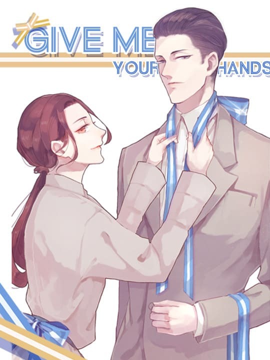Give Me Your Hands