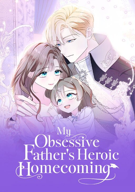 My Obsessive Father's Heroic Homecoming
