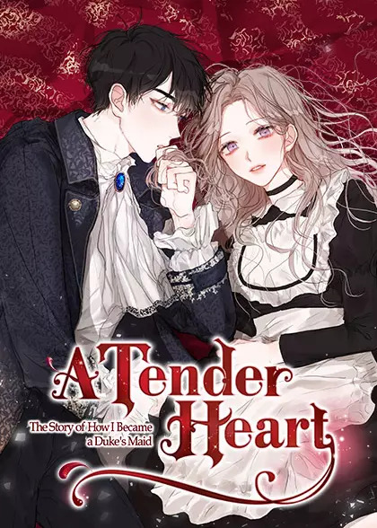 A Tender Heart: The Story of How I Became a Duke's Maid [PROMO]