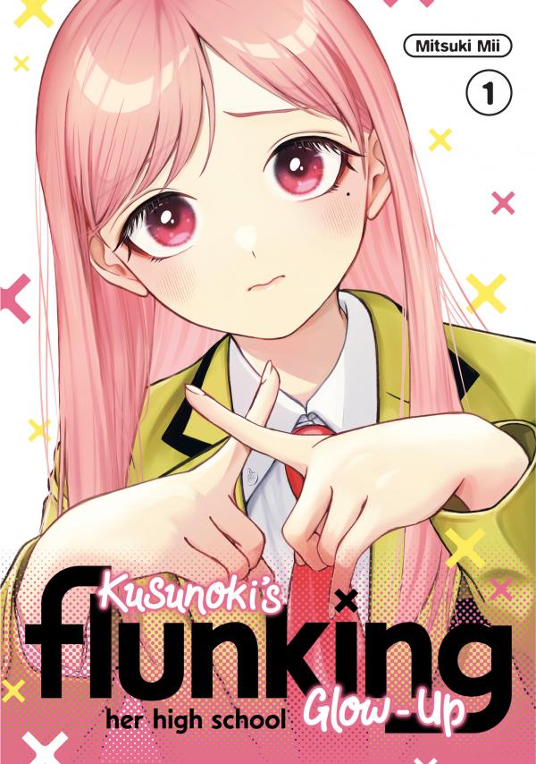 Kusunoki's Flunking Her High School Glow-Up [Official]