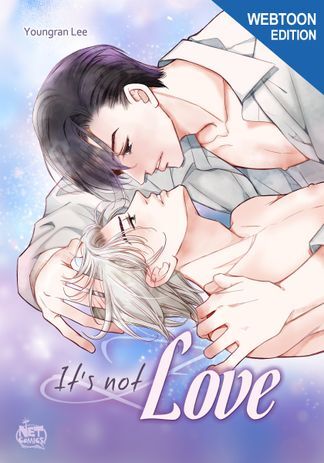 It's Not Love [Webtoon Edition]